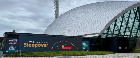 sleepover welcome sign at Glasgow Science Centre 