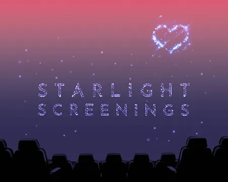 Starlight Screenings